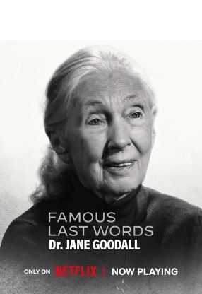 명사들의 마지막 한마디 제인 구달 (2025) Famous Last Words Dr. Jane Goodall