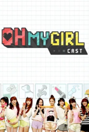 OH MY GIRL CAST
